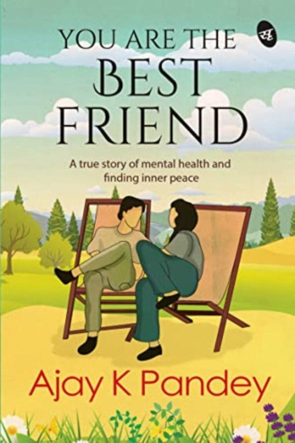 You are the Best Friends- Ajay Pandey