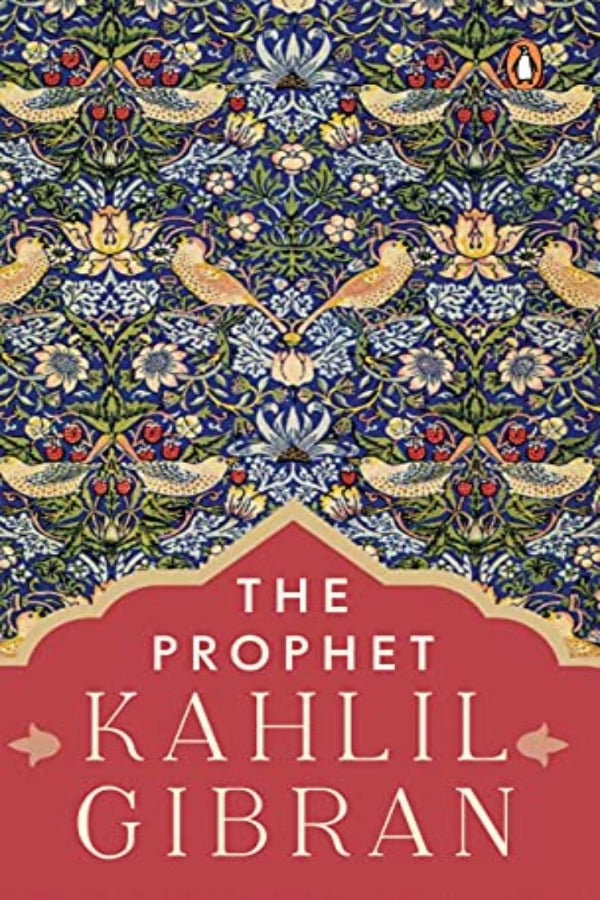 The Prophet - Kahlil Gibran